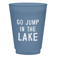 GO JUMP IN THE LAKE STADIUM CUP