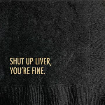 SHUT UP LIVER COCKTAIL NAPKINS